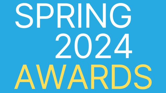 blue poster with white and yellow text "Spring 2024 Awards"